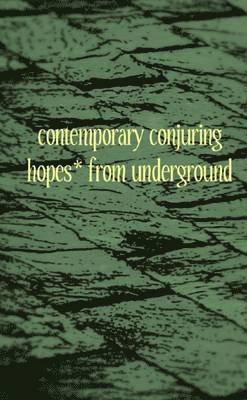 lee chapman - Contemporary Conjuring Hopes* from Underground, Häftad. Tillgänglighet: Lägg i varukorg