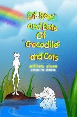 of Bees and Bats of Crocodiles and Cats