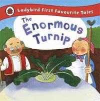 Enormous Turnip: Ladybird First Favourite Tales