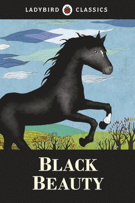 Anna Sewell - Ladybird Classics: Black Beauty, Inbunden