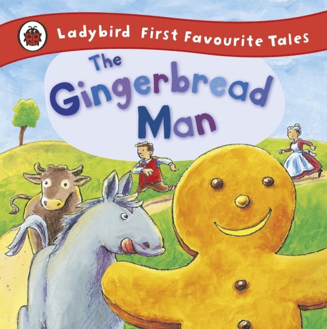 Alan MacDonald, Ladybird - Gingerbread Man: Ladybird First Favourite Tales, E-bok