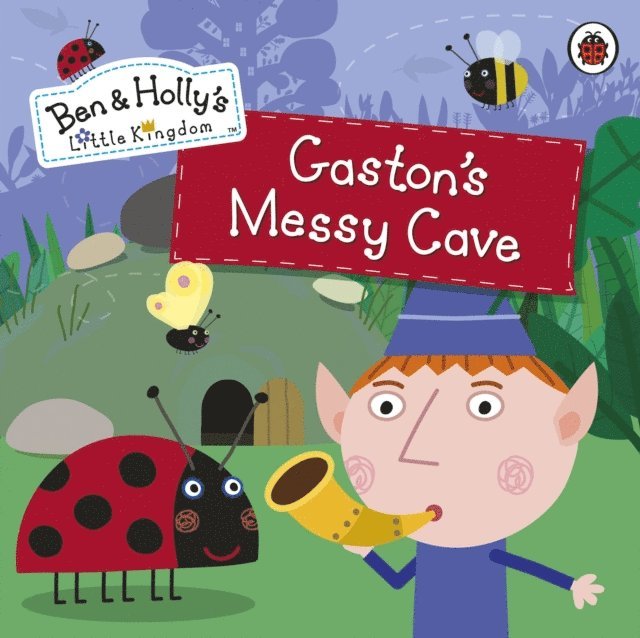 Ben and Holly's Little Kingdom - Ben and Holly's Little Kingdom: Gaston's Messy Cave Storybook, E-bok