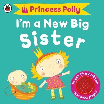 TBD - I'm a New Big Sister: A Princess Polly book, Kartonnage