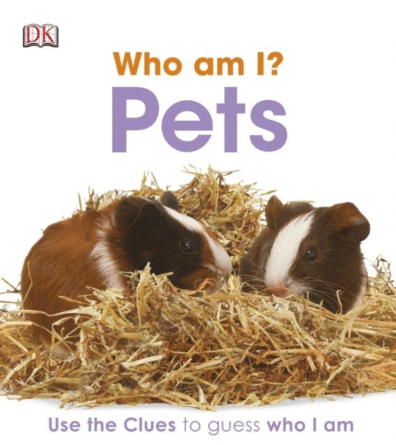 DK - Who am I? Pets, E-bok