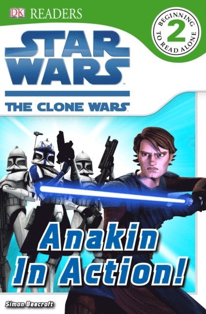 Simon Beecroft, DK - Star Wars Clone Wars Anakin in Action!, E-bok