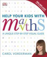 Help Your Kids with Maths, Ages 10-16 (Key Stages 3-4) av Carol Vorderman