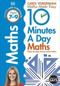 10 Minutes A Day Maths, Ages 7-9 (Key Stage 2)