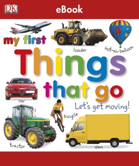 DK - My First Things That Go Let's Get Moving, E-bok. Tillgänglighet: Lägg i varukorg