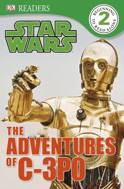 Shari Last, DK - Star Wars The Adventures Of C-3PO, E-bok