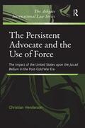 Persistent Advocate and the Use of Force