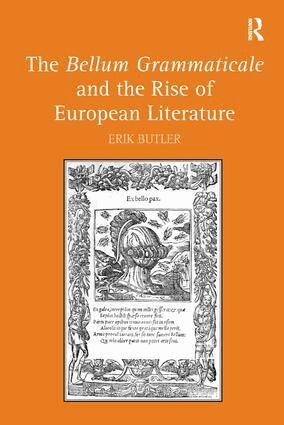 Erik Butler - Bellum Grammaticale and the Rise of European Literature, Inbunden
