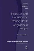 Inclusion and Exclusion of Young Adult Migrants in Europe
