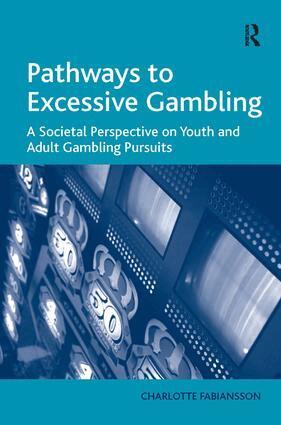 Charlotte Fabiansson - Pathways to Excessive Gambling, Inbunden. Tillgänglighet: Lägg i varukorg