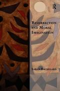 Resurrection and Moral Imagination