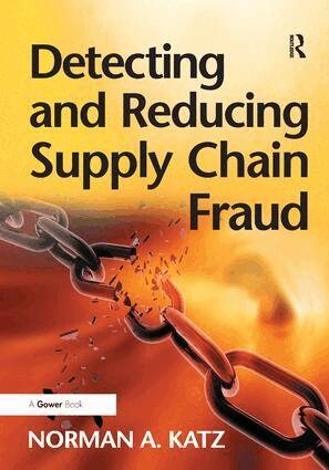 Norman A. Katz - Detecting and Reducing Supply Chain Fraud, Inbunden. Tillgänglighet: Lägg i varukorg