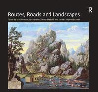 Routes, Roads and Landscapes