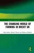 Changing World of Farming in Brexit UK