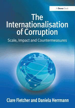 Clare Fletcher, Daniela Herrmann - Internationalisation of Corruption, Inbunden