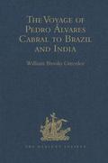The Voyage of Pedro lvares Cabral to Brazil and India