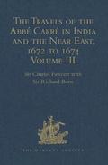 The Travels of the Abbe Carre in India and the Near East, 1672 to 1674