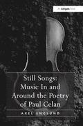 Still Songs: Music In and Around the Poetry of Paul Celan