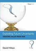 Exploiting Future Uncertainty
