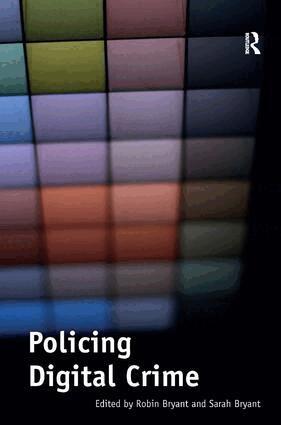 Robin Bryant - Policing Digital Crime, Inbunden