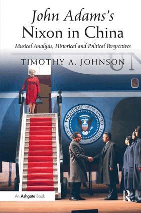 Timothy A. Johnson - John Adams's Nixon in China, Inbunden. Tillgänglighet: Lägg i varukorg