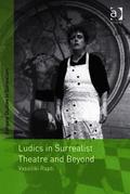 Ludics in Surrealist Theatre and Beyond