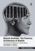 Beyond Anitkabir: The Funerary Architecture of Atatrk