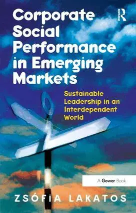 Zsófia Lakatos - Corporate Social Performance in Emerging Markets, Häftad. Tillgänglighet: Lägg i varukorg