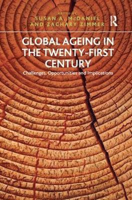Global Ageing in the Twenty-First Century av Zachary Zimmer, Susan A McDaniel