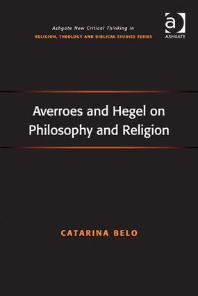 Catarina Belo - Averroes and Hegel on Philosophy and Religion, Inbunden
