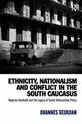 Ethnicity, Nationalism and Conflict in the South Caucasus