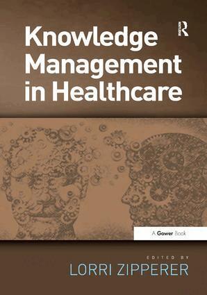 Lorri Zipperer - Knowledge Management in Healthcare, Inbunden. Tillgänglighet: Lägg i varukorg