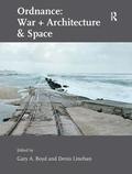Ordnance: War + Architecture &; Space