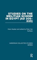 Studies on the Melitian Schism in Egypt (AD 306335)