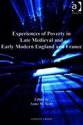 Experiences of Poverty in Late Medieval and Early Modern England and France