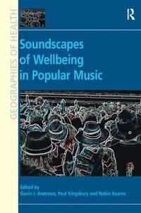 Soundscapes of Wellbeing in Popular Music