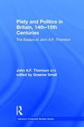 Piety and Politics in Britain, 14th-15th Centuries