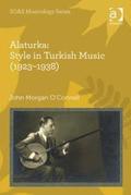 Alaturka: Style in Turkish Music (19231938)