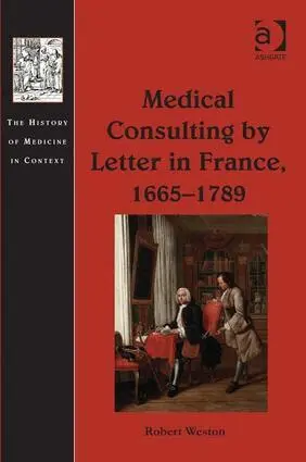 Robert Weston - Medical Consulting by Letter in France, 1665–1789, Inbunden. Tillgänglighet: Lägg i varukorg