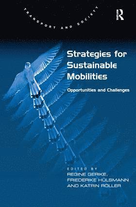 Strategies for Sustainable Mobilities av Friederike Hülsmann, Friederike Hulsmann, Regine Gerike