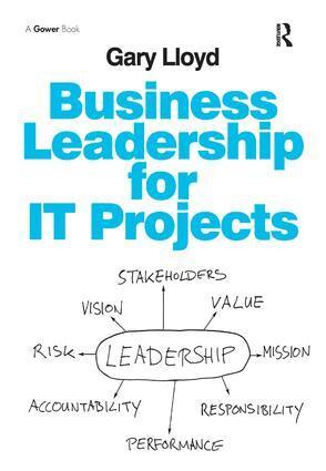 Gary Lloyd - Business Leadership for IT Projects, Inbunden