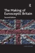 Making of Eurosceptic Britain