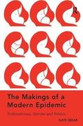 Makings of a Modern Epidemic