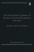 International Library of Essays on Capital Punishment, Volume 1