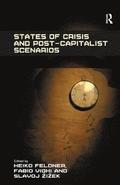 States of Crisis and Post-Capitalist Scenarios