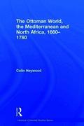 Ottoman World, the Mediterranean and North Africa, 1660-1760