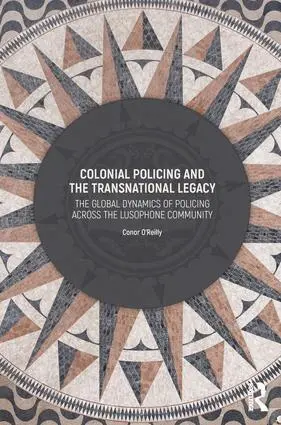 Conor O'Reilly - Colonial Policing and the Transnational Legacy, Inbunden. Tillgänglighet: Lägg i varukorg